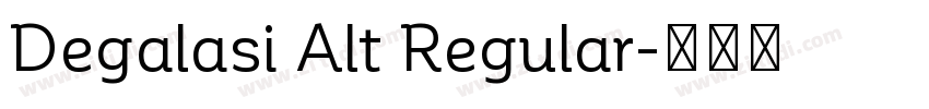 Degalasi Alt Regular字体转换 Degalasi Alt Regular字体转换